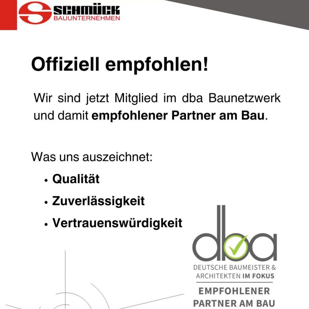 Schmück Bauunternehmen offiziell empfohlener Partner am Bau – Jetzt Mitglied im dba Baunetzwerk.